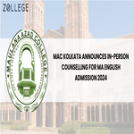 MAC Kolkata Announces In Person Counselling for MA English Admission 2024